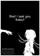 Shall I Save You Rukia? : page 1